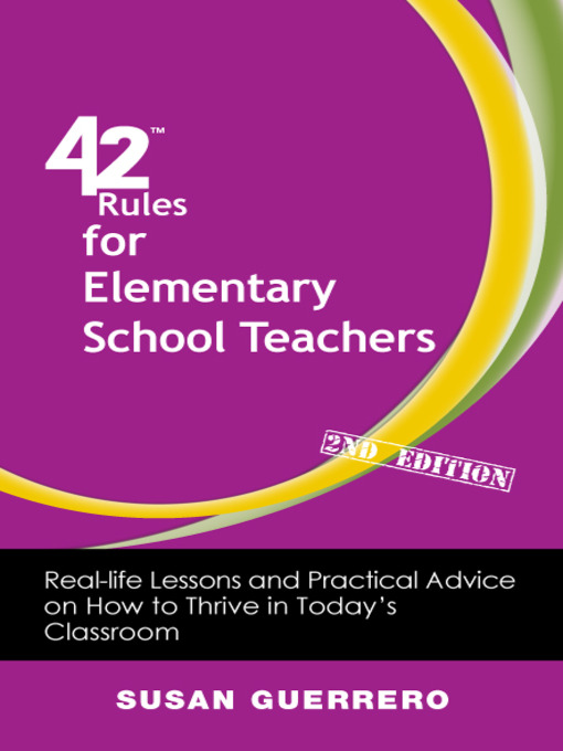 Title details for 42 Rules for Elementary School Teachers by Susan Guerrero - Available